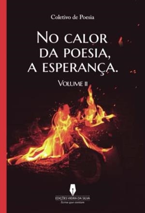 NO CALOR DA POESIA, VOL II | 9789897795107