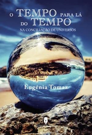 O TEMPO PARA LÁ DO TEMPO | 9789897794797 | TOMAZ, EUGÉNIA