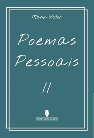 POEMAS PESSOAIS II | 9789897794889 | VICTOR, MARIA