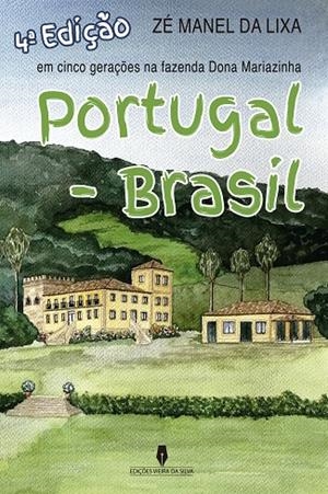 PORTUGAL, BRASIL 4º EDIÇÃO | 9789897797484 | DA LIXA, ZÉ MANEL