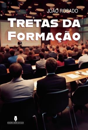TRETAS DA FORMAÇAO | 9789897797064 | ROSADO, JOAO