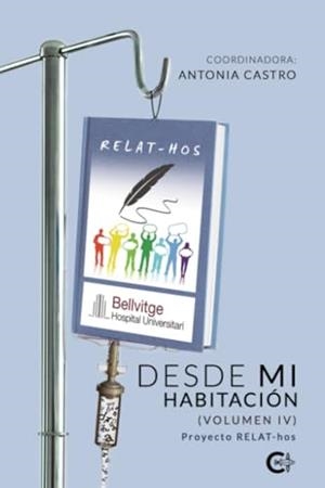 DESDE MI HABITACIÓN (VOLUMEN IV) | 9788410334038 | CASTRO, ANTONIA