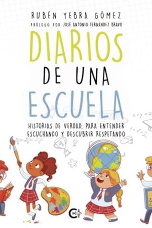 DIARIOS DE UNA ESCUELA | 9788410143470 | YEBRA GÓMEZ, RUBÉN