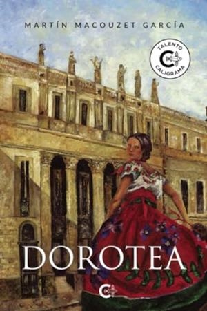 DOROTEA | 9788410191471 | MACOUZET GARCÍA, MARTÍN