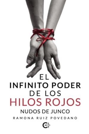INFINITO PODER DE LOS HILOS ROJOS, EL | 9788419808073 | RUIZ POVEDANO, RAMONA