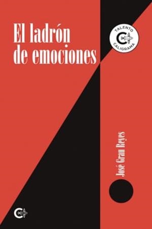 LADRÓN DE EMOCIONES, EL | 9788410143333 | GRAU REYES, JOSÉ