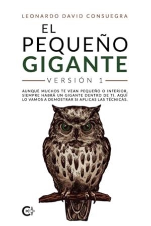 PEQUEÑO GIGANTE VERSIÓN 1, EL | 9788410334014 | DAVID CONSUEGRA, LEONARDO