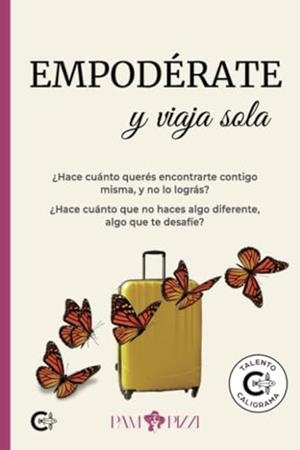 EMPODÉRATE Y VIAJA SOLA | 9788410143364 | PIZZI, PAM