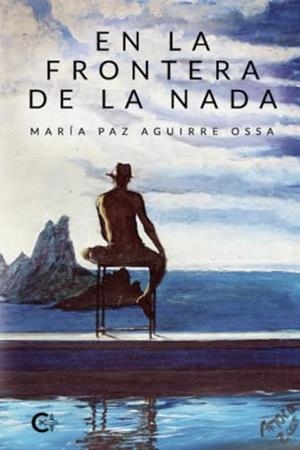EN LA FRONTERA DE LA NADA | 9788410266476 | AGUIRRE OSSA, MARÍA PAZ