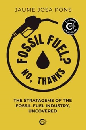 FOSSIL FUEL? NO, THANKS | 9788410457485 | JOSA PONS, JAUME