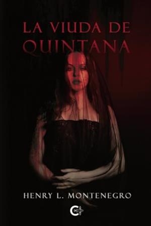 VIUDA DE QUINTANA, LA | 9788410191235 | MONTENEGRO, HENRY L.