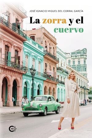 ZORRA Y EL CUERVO, LA | 9788410410060 | MIGUEL DEL CORRAL, JOSÉ IGNACIO