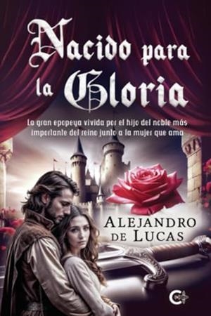 NACIDO PARA LA GLORIA | 9788419906946 | DE LUCAS SANTOS, ALEJANDRO