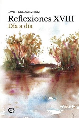 REFLEXIONES XVIII | 9788410334410 | GONZÁLEZ RUÍZ, JAVIER