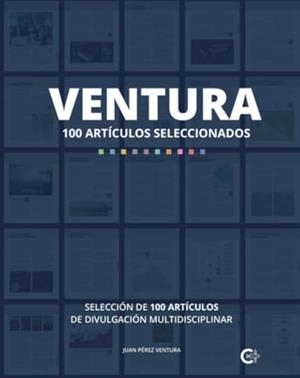VENTURA : 100 ARTÍCULOS SELECCIONADOS | 9791387677008 | PÉREZ VENTURA, JUAN