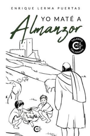 YO MATÉ A ALMANZOR | 9788419995445 | LERMA PUERTAS, ENRIQUE