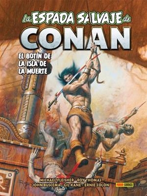 BIBLIOTECA CONAN. LA ESPADA SALVAJE DE CONAN 21 : EL BOTIN DE LA ISLA DE LA MUER | 9791370131074 | GAMMILL, KERRY / YOSHIMOTO, BARON
