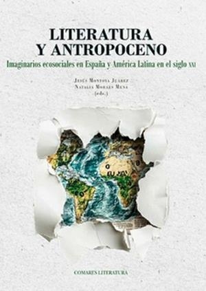 LITERATURA Y ANTROPOCENO | 9788413699295 | MONTOYA, JESÚS
