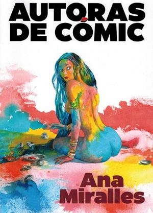 AUTORAS DE CÓMIC. ANA MIRALLES | 9773020472027