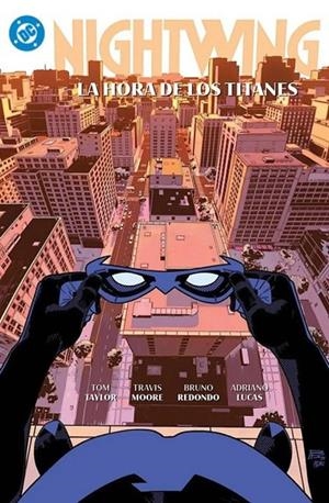 DC PREMIERE AMANECER DE DC. NIGHTWING 05 : LA HORA DE LOS TITANES | 9791370131494 | TAYLOR, TOM