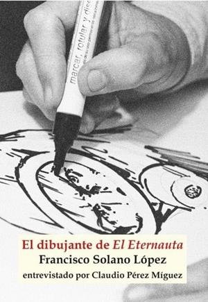 DIBUJANTE DE EL ETERNAUTAL, EL | 9791399049404 | SOLANO, FRANCISCO