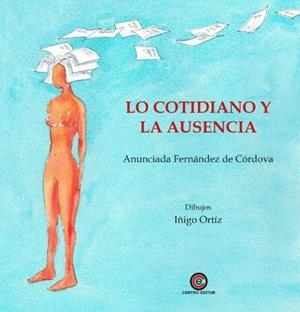 LO COTIDIANO Y LA AUSENCIA | 9791399038743 | FERNANDEZ DE CORDOVA, ANUNCIADA