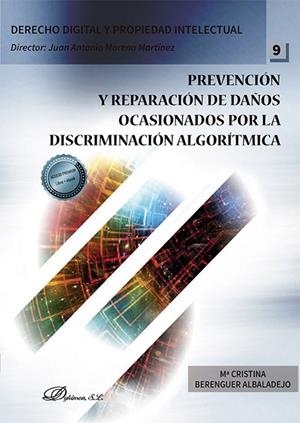 Prevención y reparación de daños ocasionados por la discriminación algorítmica | 9791370063221 | BERENGUER ALBALADEJO, Mª CRISTINA