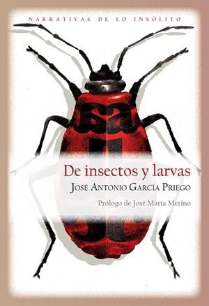 DE INSECTOS Y LARVAS | 9791387753269 | GARCIA PRIEGO, JOSÉ ANTONIO