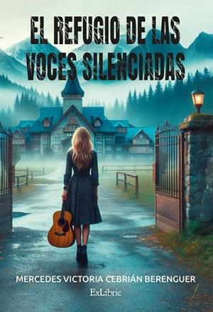 REFUGIO DE LAS VOCES SILENCIADAS, EL | 9791387707460 | CEBRIAN BERENGUER, MERCEDES VICTORIA