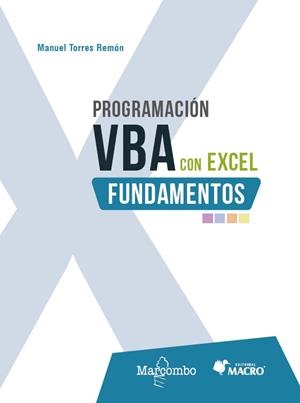 PROGRAMACION VBA CON EXCEL : FUNDAMENTOS | 9788426740649 | TORRES REMON, MANUEL