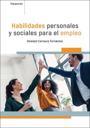 HABILIDADES PERSONALES Y SOCIALES PARA EL EMPLEO | 9788428371292 | CARRASCO FERNANDEZ, SOLEDAD