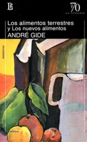 ALIMENTOS TERRESTRES Y LOS NUEVOS ALIMENTOS, LOS | 9789500374460 | GIDE, ANDRÉ