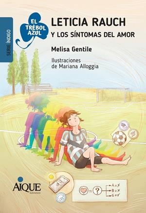 LETICIA RAUCH Y LOS SINTOMAS DEL AMOR | 9789870610830 | GENTILE, MELISA