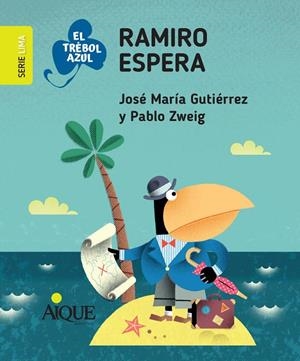 RAMIRO ESPERA | 9789870610649 | GUTIERREZ, JOSE MARIA / ZWEIG, PABLO