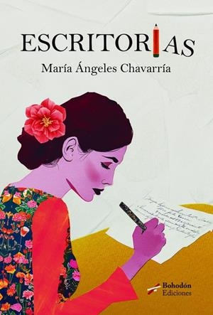 ESCRITORIAS | 9791387719128 | CHAVARRIA, MARIA ANGELES