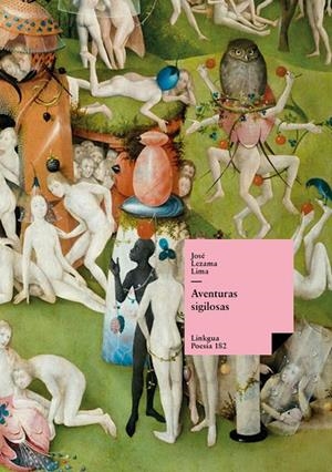 AVENTURAS SIGILOSAS | 9788411267519 | LEZAMA LIMA, JOSÉ