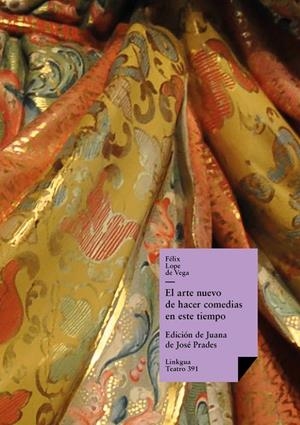 ARTE NUEVO DE HACER COMEDIAS EN ESTE TIEMPO, EL | 9788499531342 | LOPE DE VEGA Y CARPIO, FÉLIX