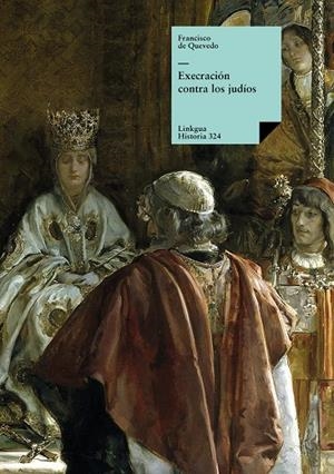 EXECRACIÓN CONTRA LOS JUDÍOS | 9788490077122 | DE QUEVEDO, FRANCISCO