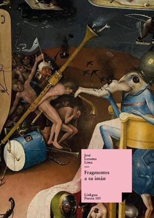 FRAGMENTOS A SU IMÁN | 9788411267656 | LEZAMA LIMA, JOSÉ
