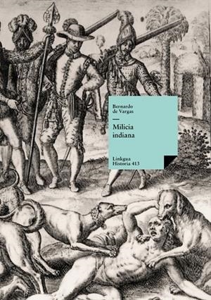 MILICIA INDIANA | 9788411268219 | DE VARGAS MACHUCA, BERNARDO