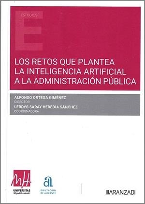 RETOS QUE PLANTEA LA INTELIGENCIA ARTIFICIAL A LA ADMINISTRACIÓN | 9788410851986 | ORTEGA GIMENEZ, ALFONSO