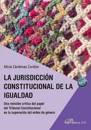 JURISDICCIÓN CONSTITUCIONAL DE LA IGUALDAD, LA | 9791370063146 | CARDENAS CORDON, ALICIA