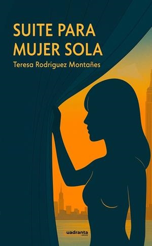 SUITE PARA MUJER SOLA | 9791387773120 | RODRIGUEZ MONTAÑES, TERESA