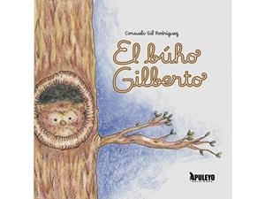 BUHO GILBERTO, EL | 9788410606715 | GIL, CONSUELO