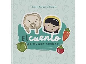 CUENTO DE NUNCA ACABAR, EL | 9788410603929 | CAMPOS, GORETY MARGARITA
