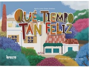 QUE TIEMPO TAN FELIZ | 9788410605770 | CASAS JIMENEZ, MARIA LUISA