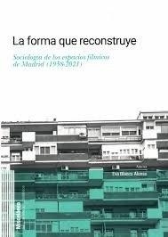 FORMA QUE RECONSTRUYE, LA | 9788411880558