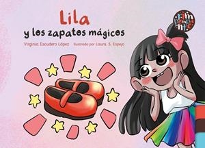 LILA Y LOS ZAPATOS MÁGICOS | 9791387616304 | ESCUDERO LOPEZ, VIRGINIA
