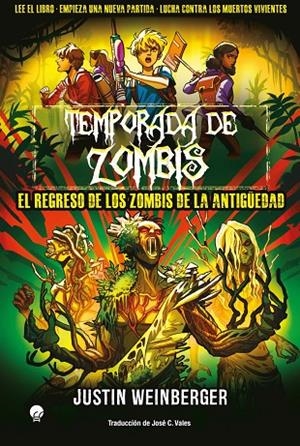 TEMPORADA DE ZOMBIS 03. REGRESO DE LOS ZOMBIS DE LA ANTIGUEDAD | 9788419472908 | WEINBERGER, JUSTINE