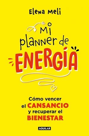 MI PLANNER DE ENERGÍA | 9788403525474 | MELI, ELENA